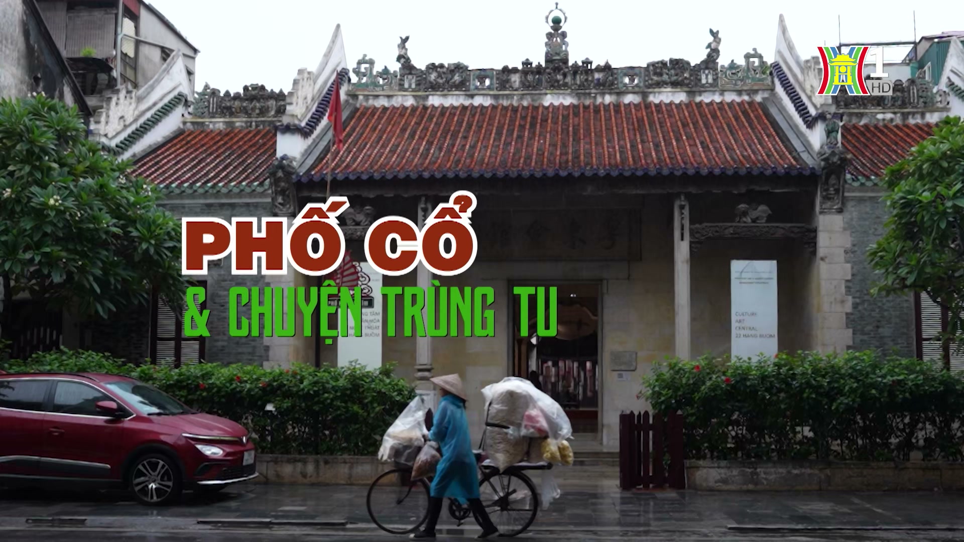 Phố cổ và chuyện trùng tu | Cuộc sống thành thị | 01/09/2024