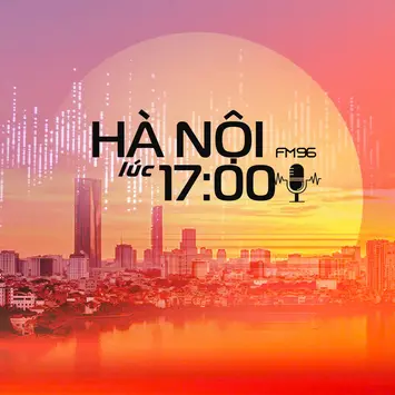 Hà Nội lúc 17h00 | 02/06/2025