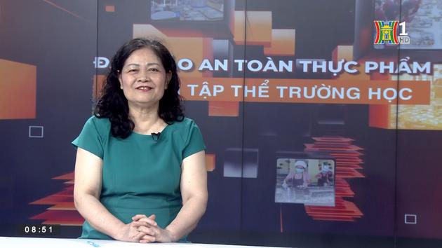 Đảm bảo ATTP bếp ăn tập thể trường học | Nói về dinh dưỡng | 04/06/2023