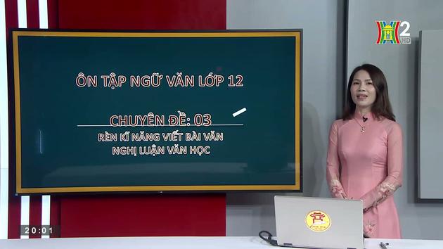 Ôn thi môn Ngữ văn: Rèn kỹ năng viết bài văn nghị luận