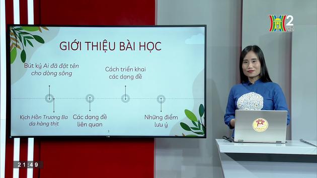 Ôn thi môn Ngữ Văn: Nghị luận về một đoạn trích ký và kịch