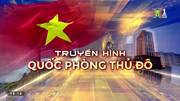 Truyền hình Quốc phòng Thủ đô | 10/9/2023