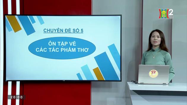 Ôn thi môn Ngữ văn: Ôn tập về các tác phẩm thơ 
