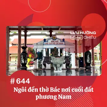 Ngôi đền thờ Bác nơi cuối đất phương Nam