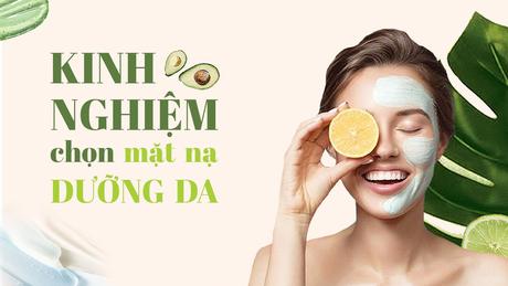 Chọn mặt nạ dưỡng da sao cho hiệu quả