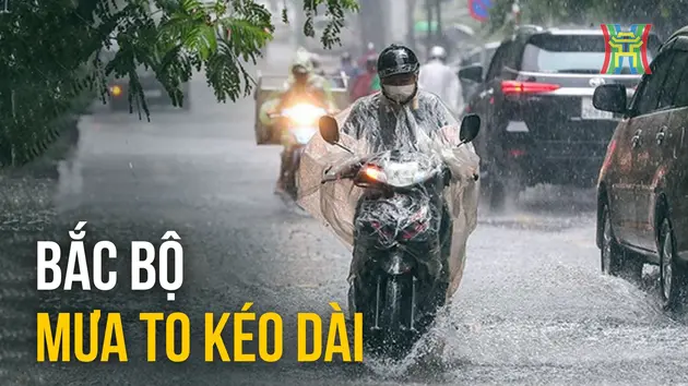 Bắc Bộ mưa to, kéo dài đến sáng thứ Hai 