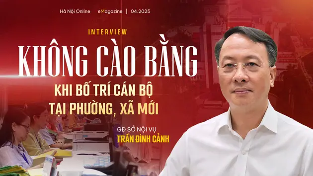 Không cào bằng khi bố trí cán bộ tại phường, xã mới