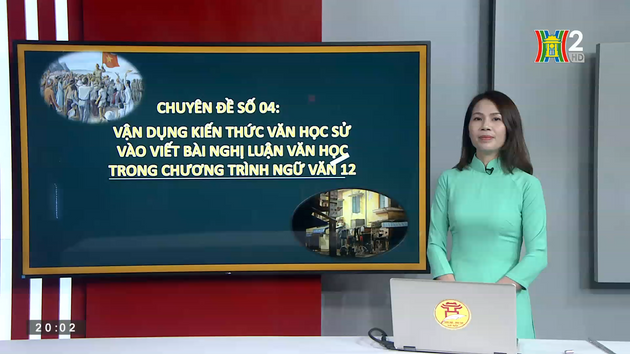 Ôn thi môn Ngữ văn: Vận dụng văn học sử vào viết bài nghị luận văn học