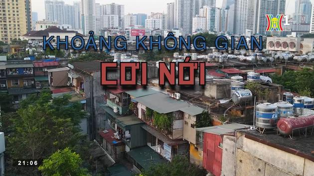 Khoảng không gian cơi nới | Cuộc sống thành thị | 16/12/2023
